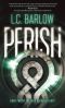 [Jack Harper Trilogy 02] • Perish